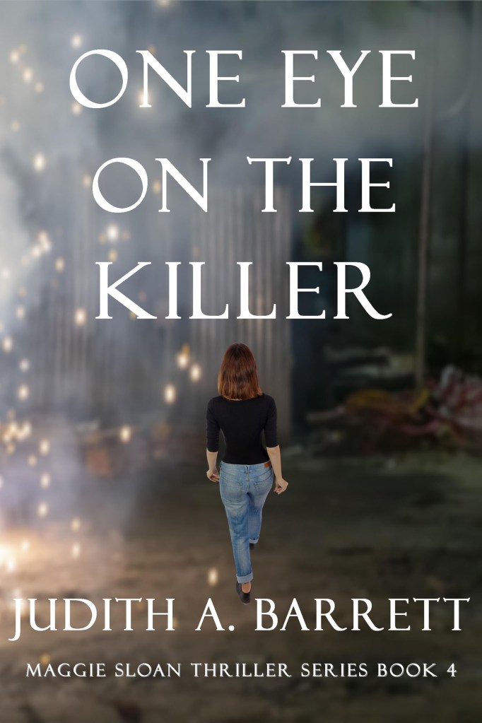 One Eye on the Killer Maggie Sloan Thriller 4
